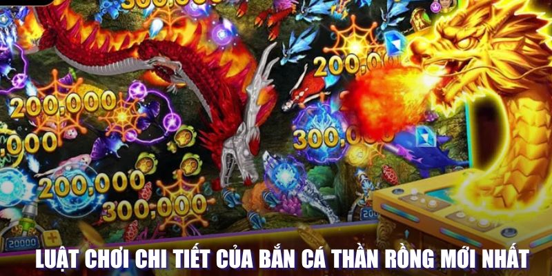 Luật chơi săn thần rồng chi tiết