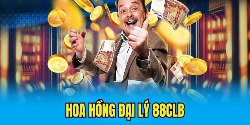 Mức hoa hồng đãi ngộ cho đối tác của 88CLB